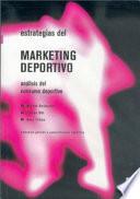 Estrategias Del Marketing Deportivo. Análisis Del Consumo Deportivo