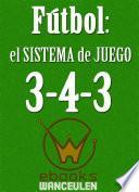 libro Fútbol El Sistema De Juego 3 4 3