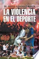 libro La Violencia En El Deporte