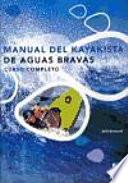 libro Manual Del Kayakista De Aguas Bravas