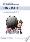 libro Técnicas Prácticas Para Desarrollar Sesiones De Kin Ball