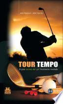 libro Tour Tempo. El Gran Secreto Del Golf Finalmente Revelado (libro+cd)