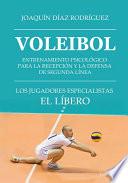 Voleibol. Entrenamiento Psicológico Para La Recepción Y La Defensa De Segunda Línea