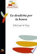 libro La Desdicha Por La Honra (anotado)