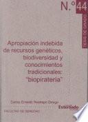 libro Apropiación Indebida De Recursos Genéticos, Biodiversidad Y Conocimientos Tradicionales