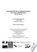 libro Aux Origines De La Paroisse Rurale En Gaule Méridionale (ive Ixe Siècles)
