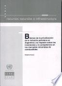 libro Balance De La Privatización De La Industria Petrolera En Argentina Y Su Impacto Sobre Las Inversiones Y La Copetencia En Los Mercados Minoristas De Combustibles