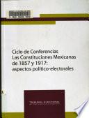 libro Ciclo De Conferencias Las Constituciones Mexicanas, 1857 1917