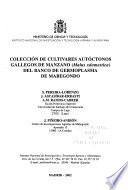 Colección De Cultivares Autóctonos Gallegos De Manzano (malus Xdomestica) Del Banco De Germoplasma De Mabegondo