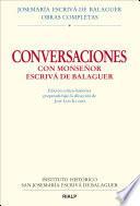 libro Conversaciones Con Mons. Escrivá De Balaguer. Edición Crítico Histórica