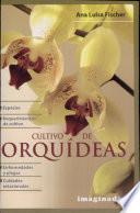 libro Cultivo De Orquideas / Cultivation Of Orchids