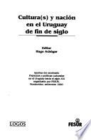 libro Cultura(s) Y Nación En El Uruguay De Fin De Siglo