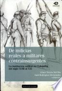 libro De Milicias Reales A Militares Contrainsurgentes