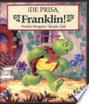libro De Prisa, Franklin!