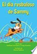 libro El Dia Resbaloso De Sammy