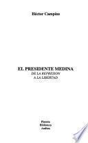 El Presidente Medina