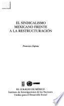 libro El Sindicalismo Mexicano Frente A La Restructuración