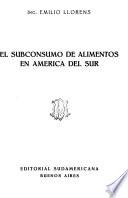 El Subconsumo De Alimentos En América Del Sur