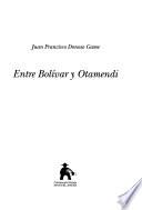 libro Entre Bolívar Y Otamendi