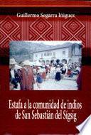 libro Estafa A La Comunidad De Indios De San Sebastián Del Sígsig