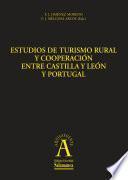 libro Estudios De Turismo Rural Y Cooperación Entre Castilla Y León Y Portugal