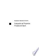 libro Evaluación De Proyectos Privados De Salud