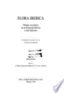 Flora Ibérica : Plantas Vasculares De La Península Ibérica E Islas Baleares. 6. Rosaceae