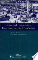 libro História De Empresas E Desenvolvimento Econômico