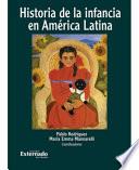 libro Historia De La Infancia En América Latina