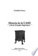 libro Historia De La Uasd Y De Los Estudios Superiores