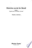 História Social Do Brasil: Espírito Da Sociedade Colonial