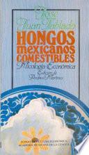 libro Hongos Mexicanos Comestibles