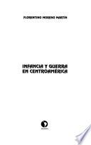 libro Infancia Y Guerra En Centroamérica