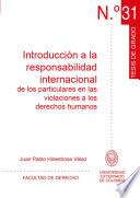 Introducción A La Responsabilidad Internacional De Los Particulares En Las Violaciones A Los Derechos Humanos