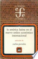 libro La América Latina En El Nuevo Orden Económico Internacional