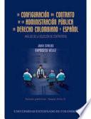libro La Configuración Del Contrato De La Administración Pública En Derecho Colombiano Y Español