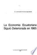 libro La Economía Ecuatoriana Siguió Deteriorada En 1985