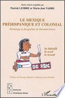 libro Le Mexique Préhispanique Et Colonial