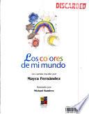 libro Los Colores De Mi Mundo (rainbow Kids)