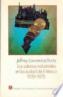libro Los Salarios Industriales En La Ciudad De México, 1939 1975