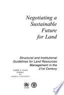Negotiating A Sustainable Future For Land