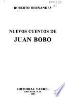Nuevos Cuentos De Juan Bobo