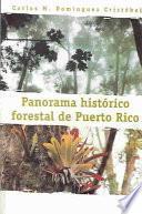 Panorama Histórico Forestal De Puerto Rico