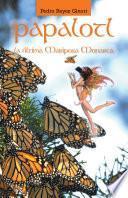 libro Papalotl: La última Mariposa Monarca