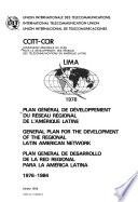 Plan Général De Développement Du Réseau Régional De L Amérique Latine, 1976 1984