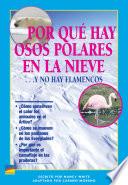 libro Por Qué Hay Osos Polares En La Nieve ... Y No Hay Flamencos