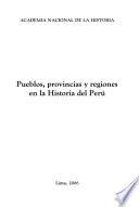 libro Pueblos, Provincias Y Regiones En La Historia Del Perú