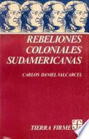 libro Rebeliones Coloniales Sudamericanas