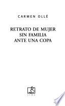 libro Retrato De Mujer Sin Familia Ante Una Copa