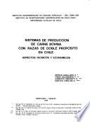 Sistemas De Producción De Carne Bovina Con Razas De Doble Propósito En Chile